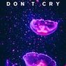 Don't Cry