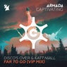 Far To Go - VIP Mix
