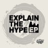 Explain The Hype EP