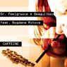 Caffeine feat. Bogdana Mitova
