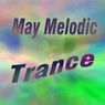May Melodic Trance
