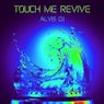 Touch Me Revive - Single