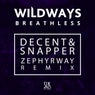 Wildways - Breathless (Decent & Snapper & Zephyrway Remix)