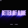 Better Off Alone (Extended Mix)