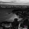 Keep Cool In Monte Carlo