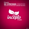 Be Strong (Remixes)