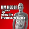 20 Years of My Life Progressive House