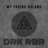 My Friend Roland