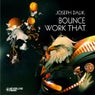 Bounce / Work That EP