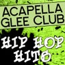 Acapella Glee Club - Hip Hop Hits
