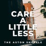 Care A Little Less (Extended Mix)