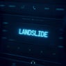 LANDSLIDE