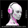 Echoes in the Neon City