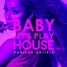 Baby, Let's Play House, Vol. 2
