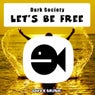 Let's Be Free EP