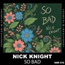 So Bad (Original Mix)