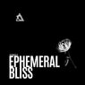 Ephemeral Bliss