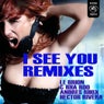 I See You Remixes