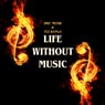 Life Without Music