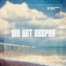 We Get Deeper Vol. 16