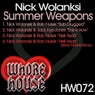 Nick Wolanski Summer Weapons
