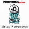 THE DIRTY XPERIENCE