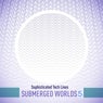 Submerged Worlds 5