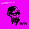 Renegade Alien EP