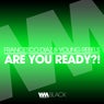 Are You Ready?!