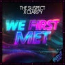 We First Met