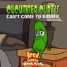 Cucumber Curtis: Can't Come To Dinner (feat. Quick Kick)