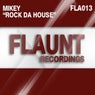 Rock Da House