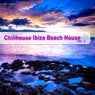 Chillhouse Ibiza Beach House, Vol. 3