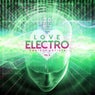 Love Electro, Vol. 4 (20 Best Electro House Tunes)