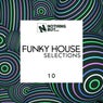 Nothing But... Funky House Selections, Vol. 10