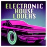Electronic House lovers