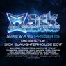 MikeWave Presents The Best Of Sick Slaughterhouse 2017