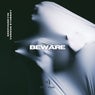 Beware