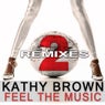 Feel the Music (2 the Remixes)