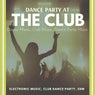 Dance Party At The Club (Dance Music, Club Music, Dance Party Music, Electronic Music, Club Dance Party, EDM)
