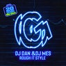 Rough It Style
