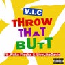 Throw That Butt (feat. Waka Flocka Flame & LiveLikeDavis) - Single