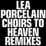 Choirs to Heaven Remixes