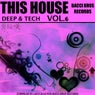 This House / Deep & Tech, Vol. 6