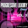 Progressive Luxury Dreams VOL. 03