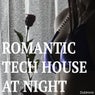 Romantic Tech House at Night