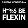Hoes Be Flexin' (feat. Bam)