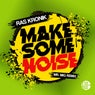 Make Some Noise (Mr. Mig Remix)