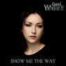Show Me The Way