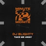 Take Me Away - Extended Mix
